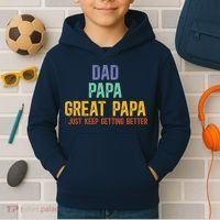 Dad Papa Great Papa I Just Keep Getting Better Great Papa Kids Hoodie thumb 2