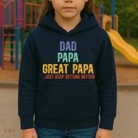 Dad Papa Great Papa I Just Keep Getting Better Great Papa Kids Hoodie thumb 3