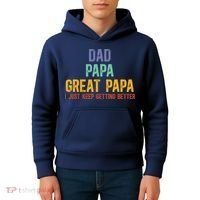 Dad Papa Great Papa I Just Keep Getting Better Great Papa Kids Hoodie thumb 4