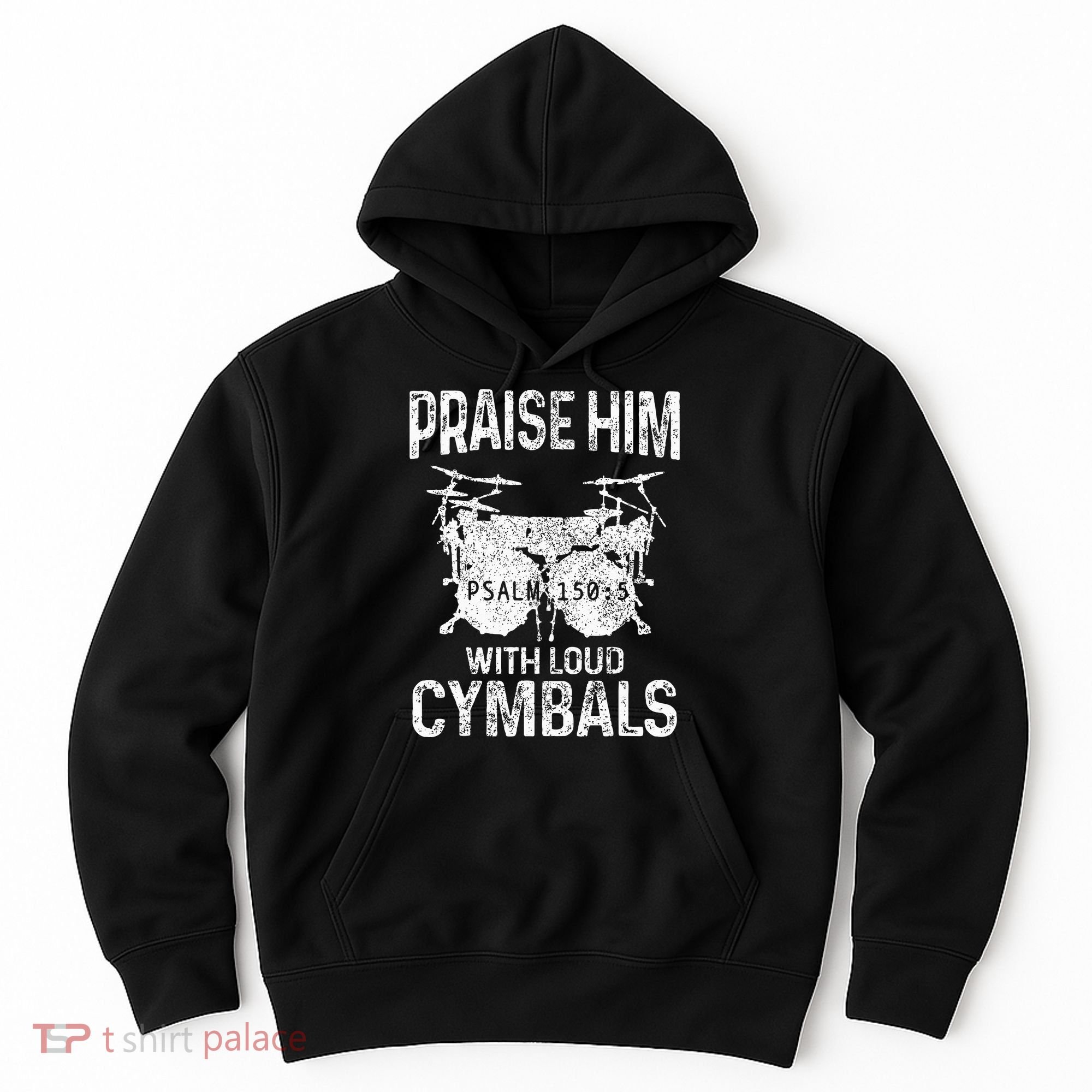Drummer Praise Him With Loud Cymbals Drumming Christian Hoodie