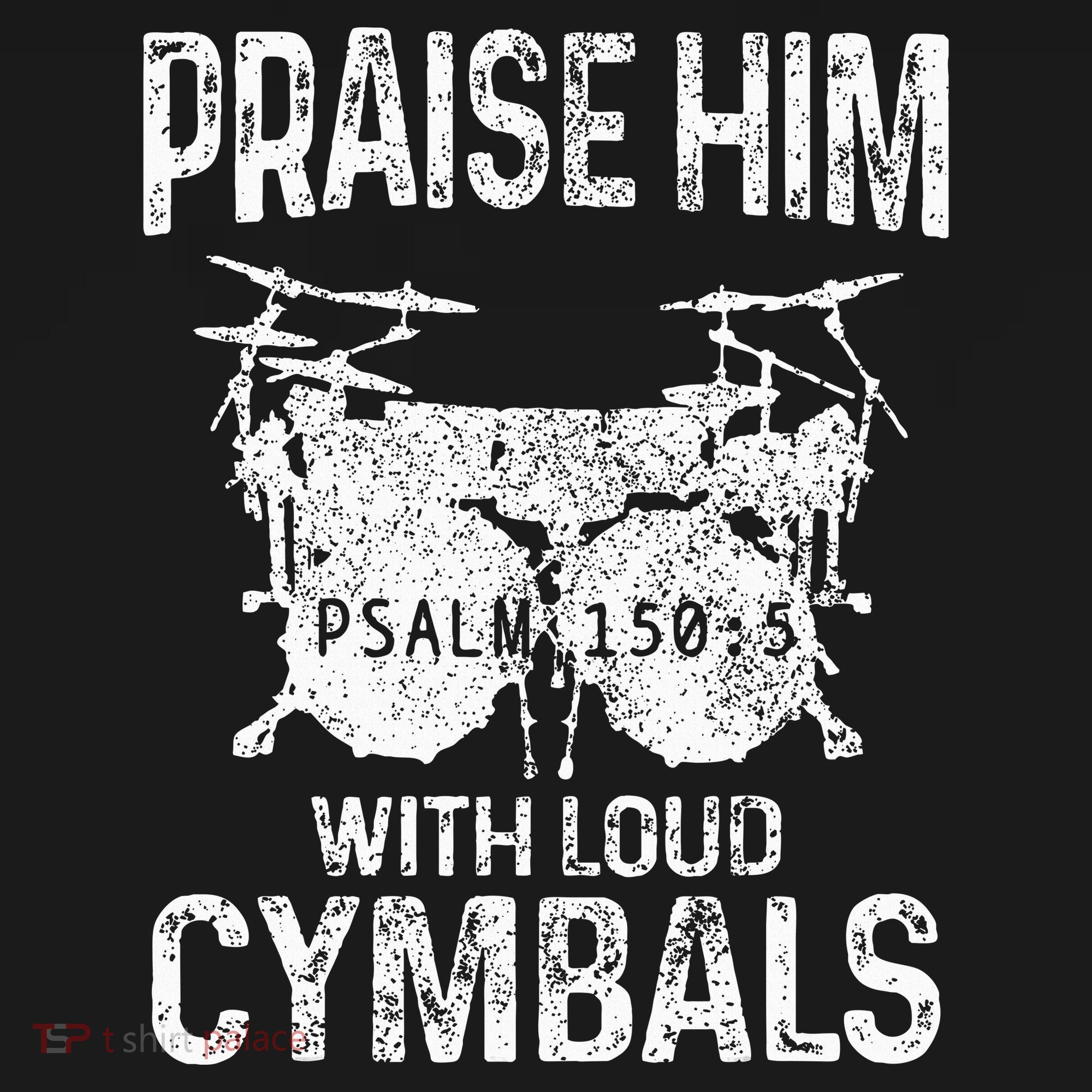 Drummer Praise Him With Loud Cymbals Drumming Christian Polo