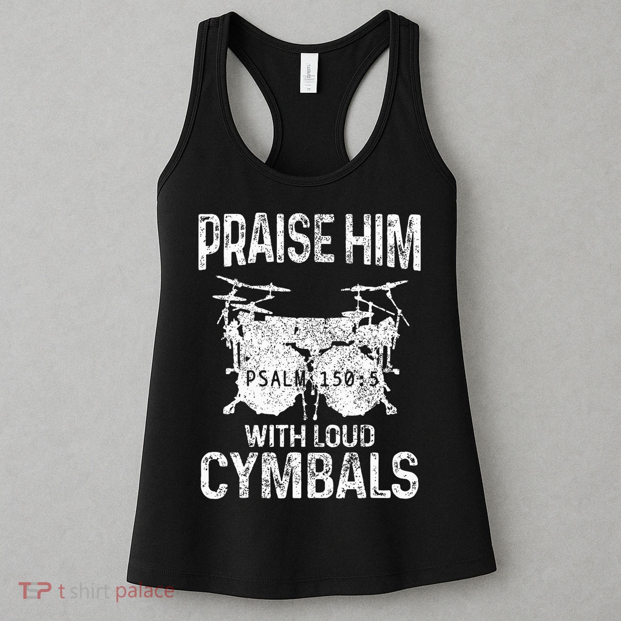 Drummer Praise Him With Loud Cymbals Drumming Christian Women's Tank Top