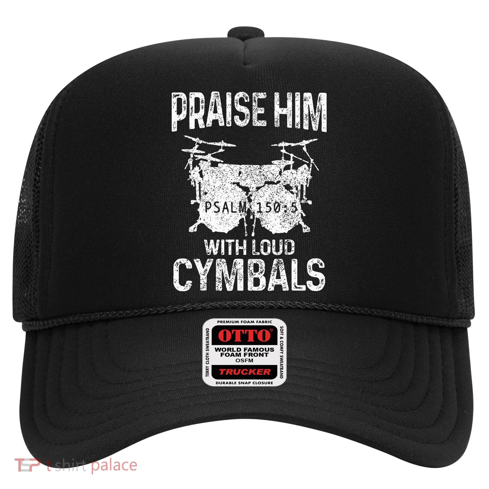 Drummer Praise Him With Loud Cymbals Drumming Christian Hat