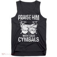 Drummer Praise Him With Loud Cymbals Drumming Christian Tank Top thumb 0