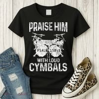 Drummer Praise Him With Loud Cymbals Drumming Christian Women's T-Shirt thumb 3