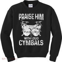 Drummer Praise Him With Loud Cymbals Drumming Christian Kids Sweatshirt thumb 0