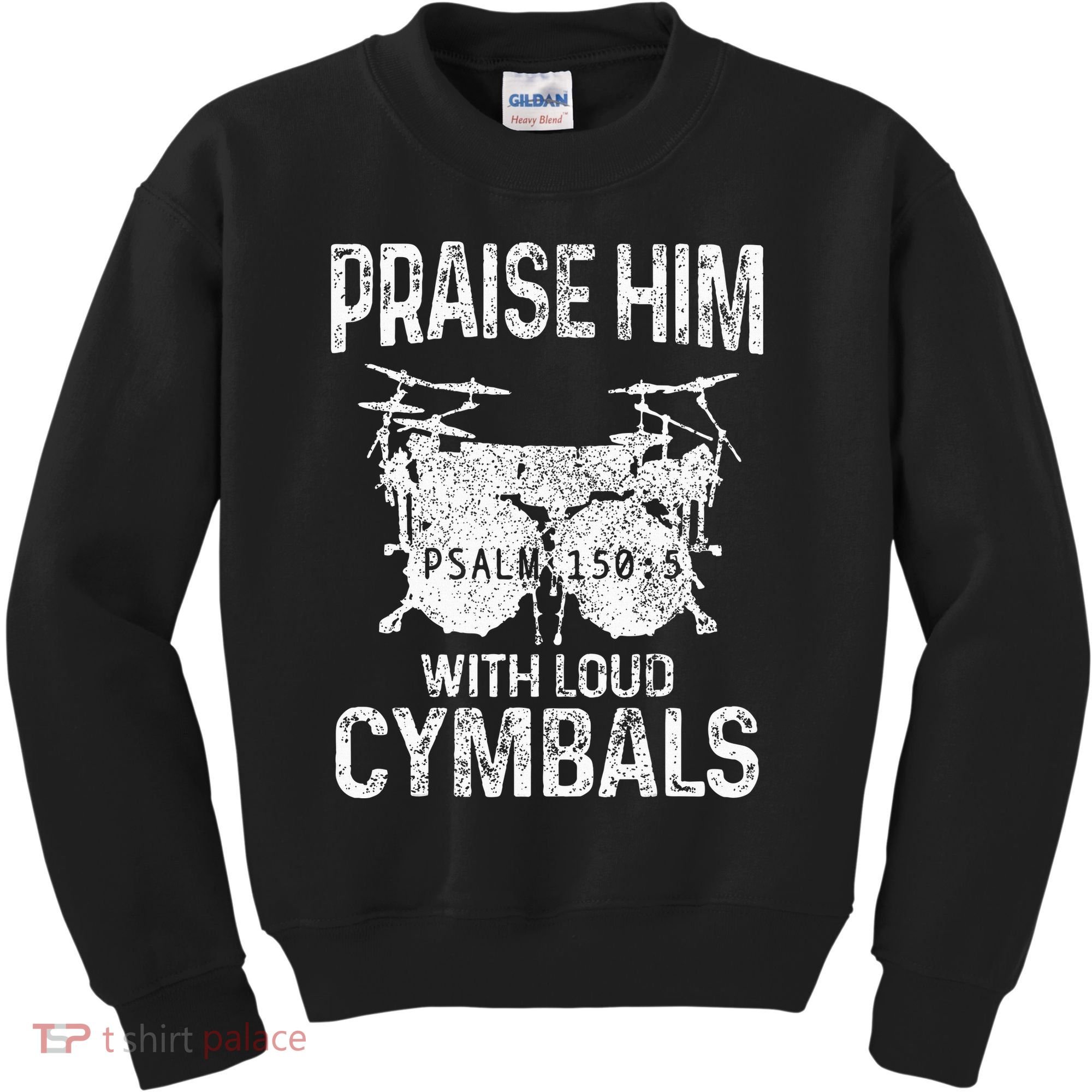 Drummer Praise Him With Loud Cymbals Drumming Christian Kids Sweatshirt