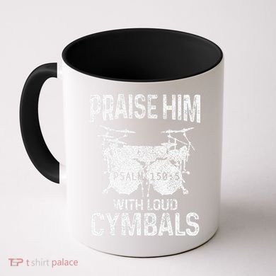 Drummer Praise Him With Loud Cymbals Drumming Christian Coffee Mug