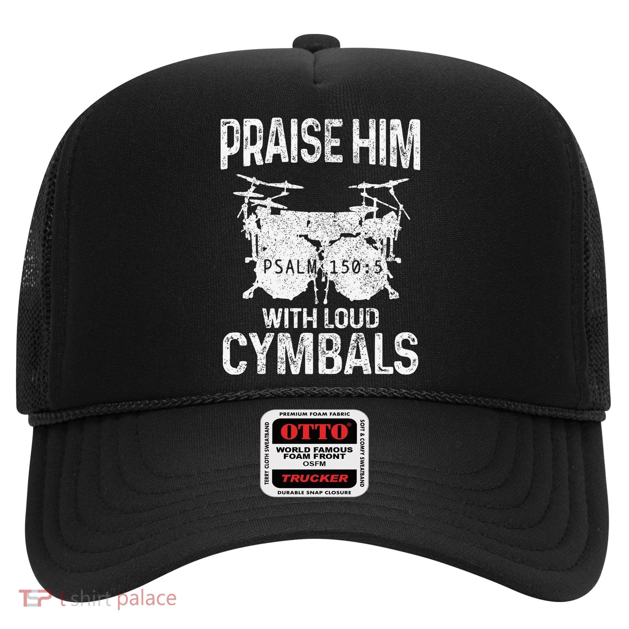 Drummer Praise Him With Loud Cymbals Drumming Christian Hat