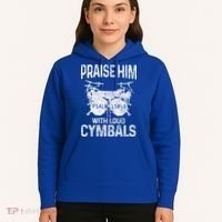 Drummer Praise Him With Loud Cymbals Drumming Christian Hoodie thumb 5