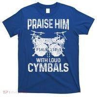 Drummer Praise Him With Loud Cymbals Drumming Christian T-Shirt thumb 0
