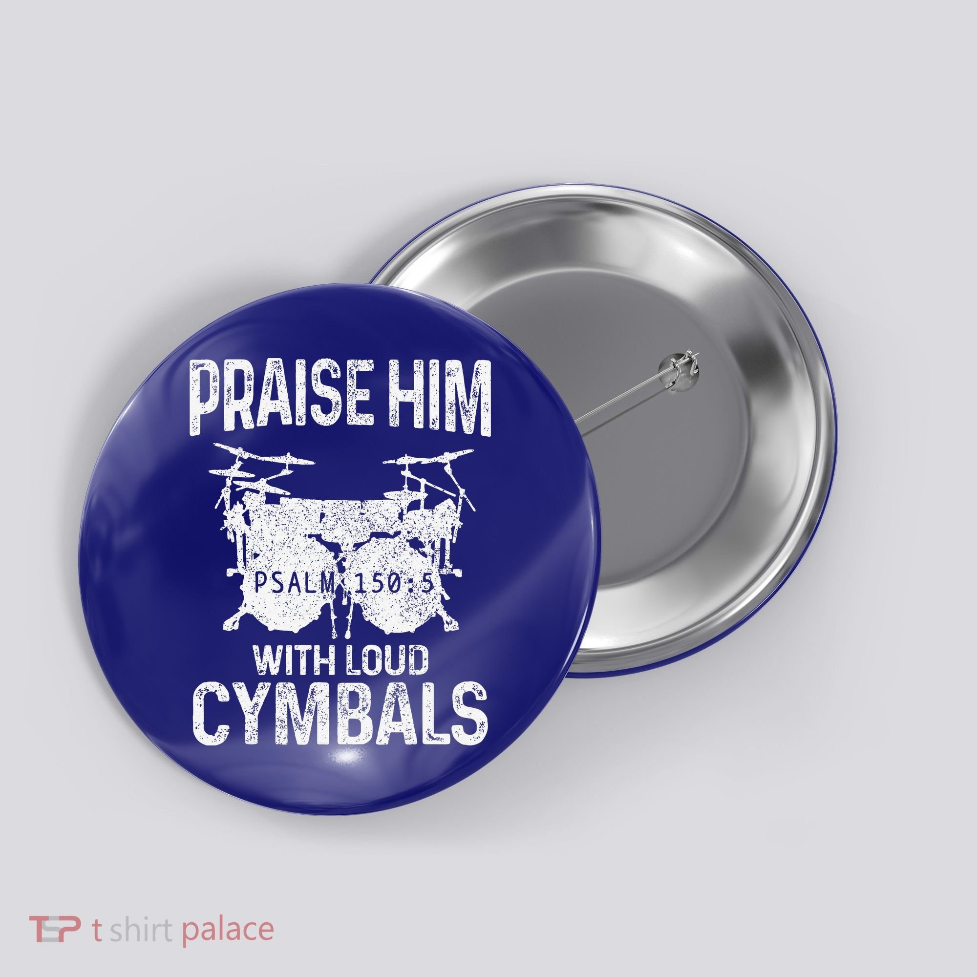 Drummer Praise Him With Loud Cymbals Drumming Christian Button