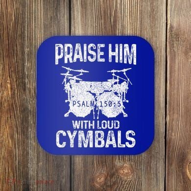Drummer Praise Him With Loud Cymbals Drumming Christian Coaster