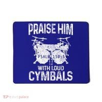 Drummer Praise Him With Loud Cymbals Drumming Christian Mousepad thumb 0