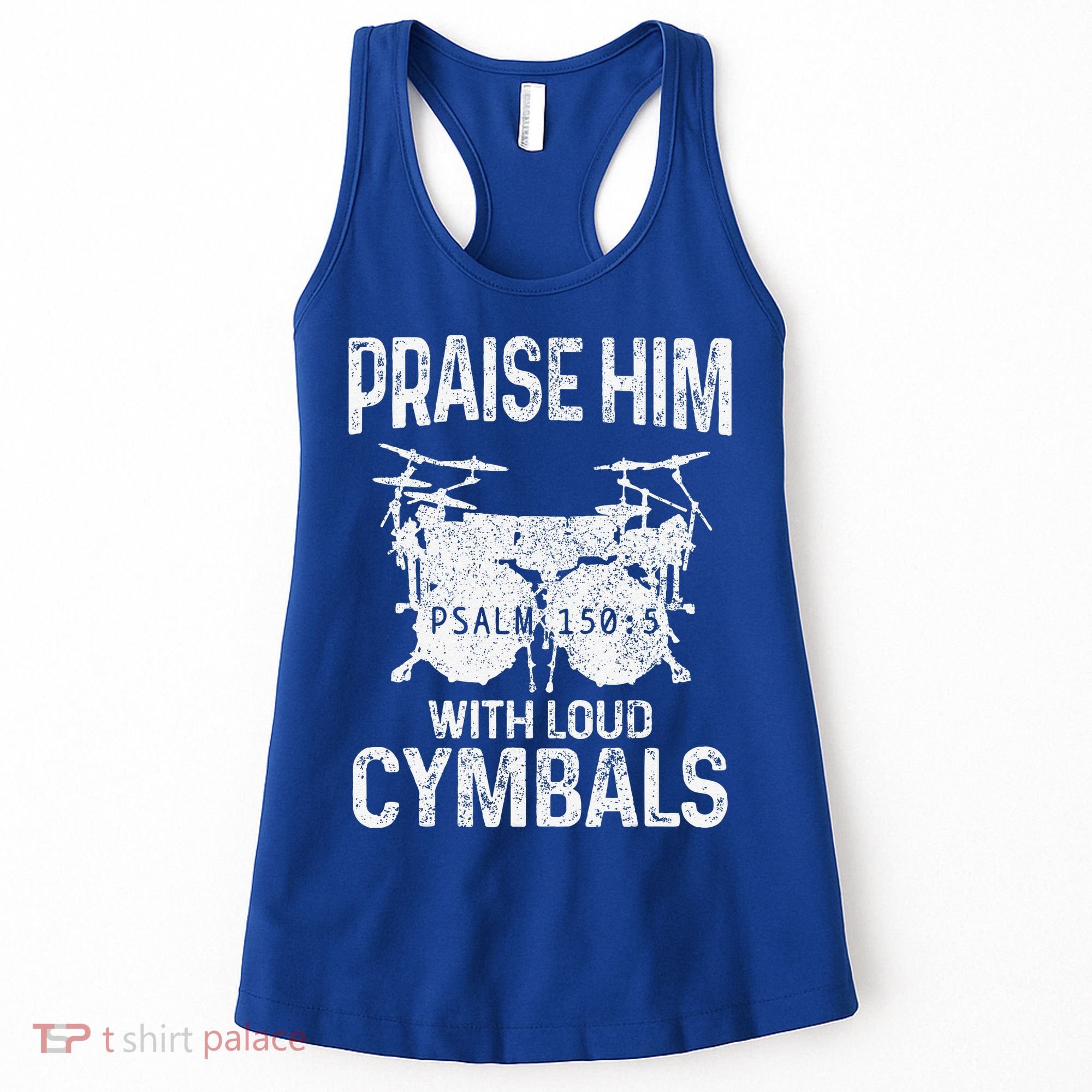 Drummer Praise Him With Loud Cymbals Drumming Christian Women's Tank Top