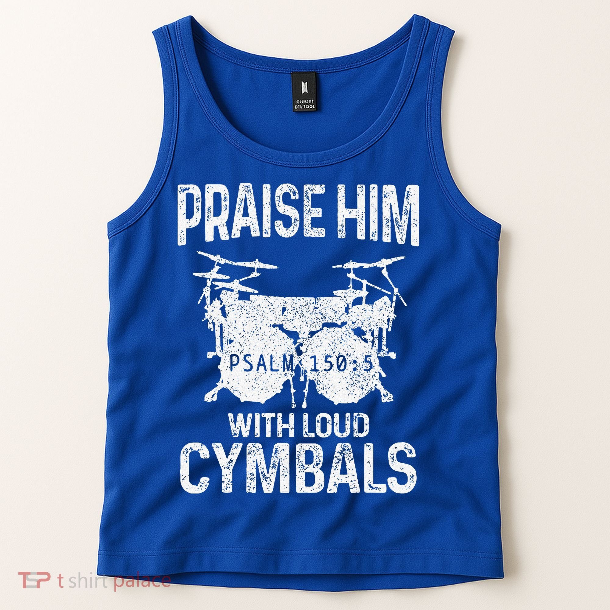 Drummer Praise Him With Loud Cymbals Drumming Christian Tank Top