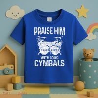 Drummer Praise Him With Loud Cymbals Drumming Christian Toddler T-Shirt thumb 3