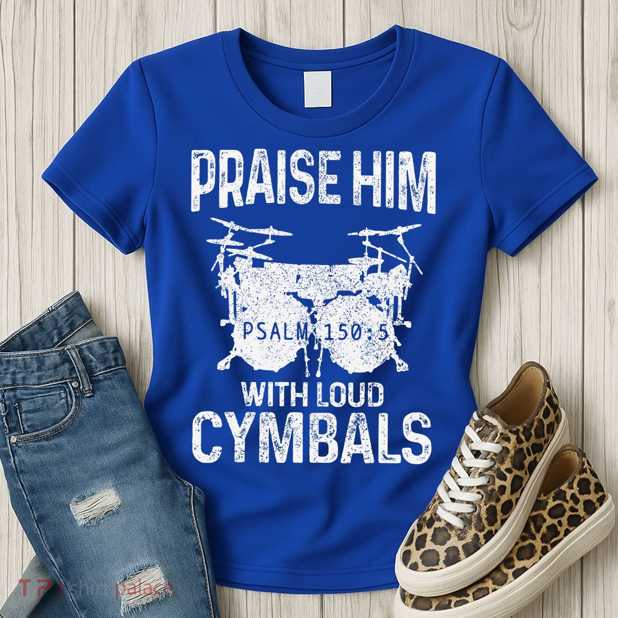 Drummer Praise Him With Loud Cymbals Drumming Christian Women's T-Shirt