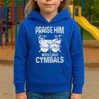 Drummer Praise Him With Loud Cymbals Drumming Christian Kids Hoodie thumb 3