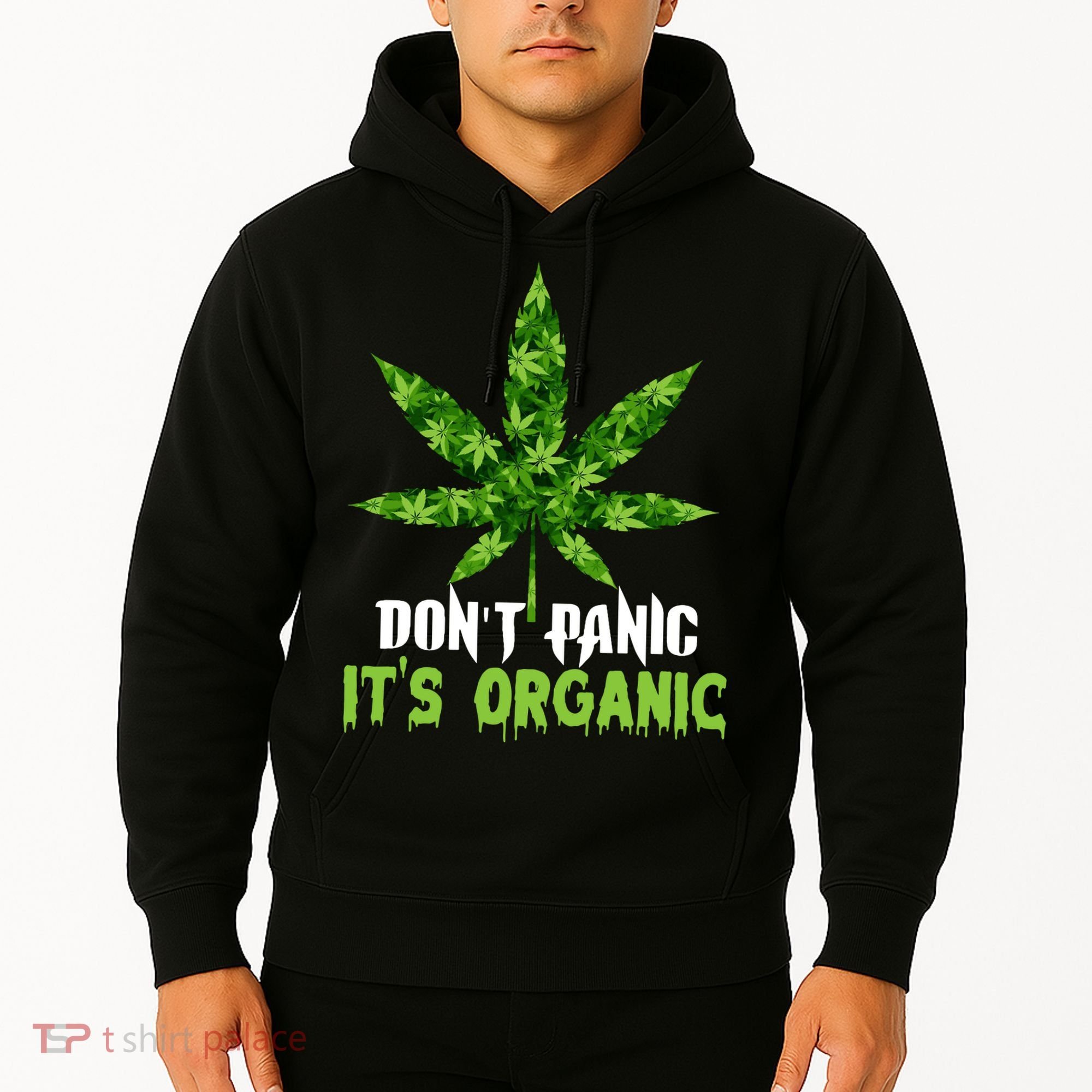 Don't Panic It's Organic Medical Marijuana Hoodie
