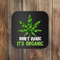 Don't Panic It's Organic Medical Marijuana Coaster thumb 0