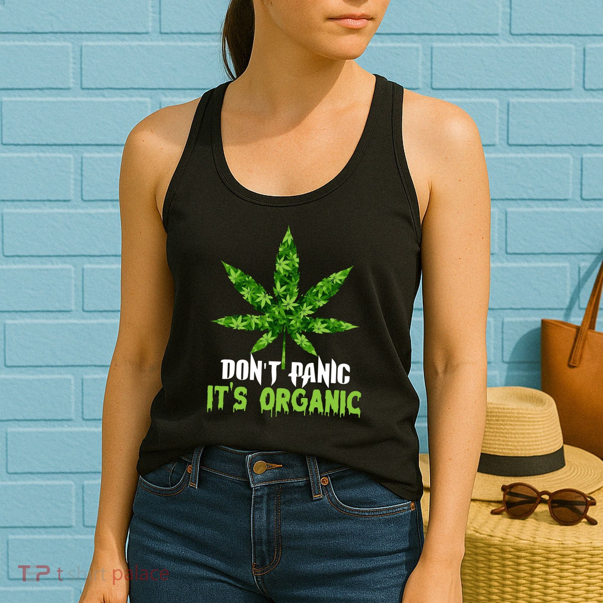 Don't Panic It's Organic Medical Marijuana Women's Tank Top