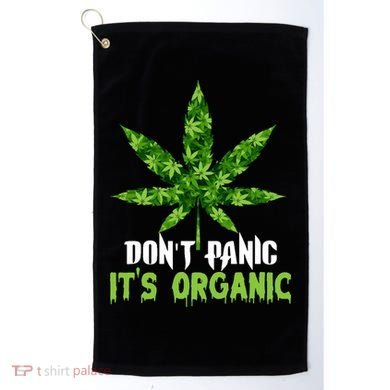 Don't Panic It's Organic Medical Marijuana Golf Towel