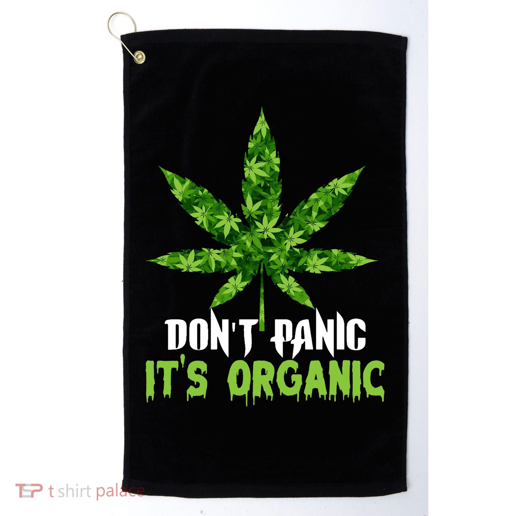 Don't Panic It's Organic Medical Marijuana Golf Towel