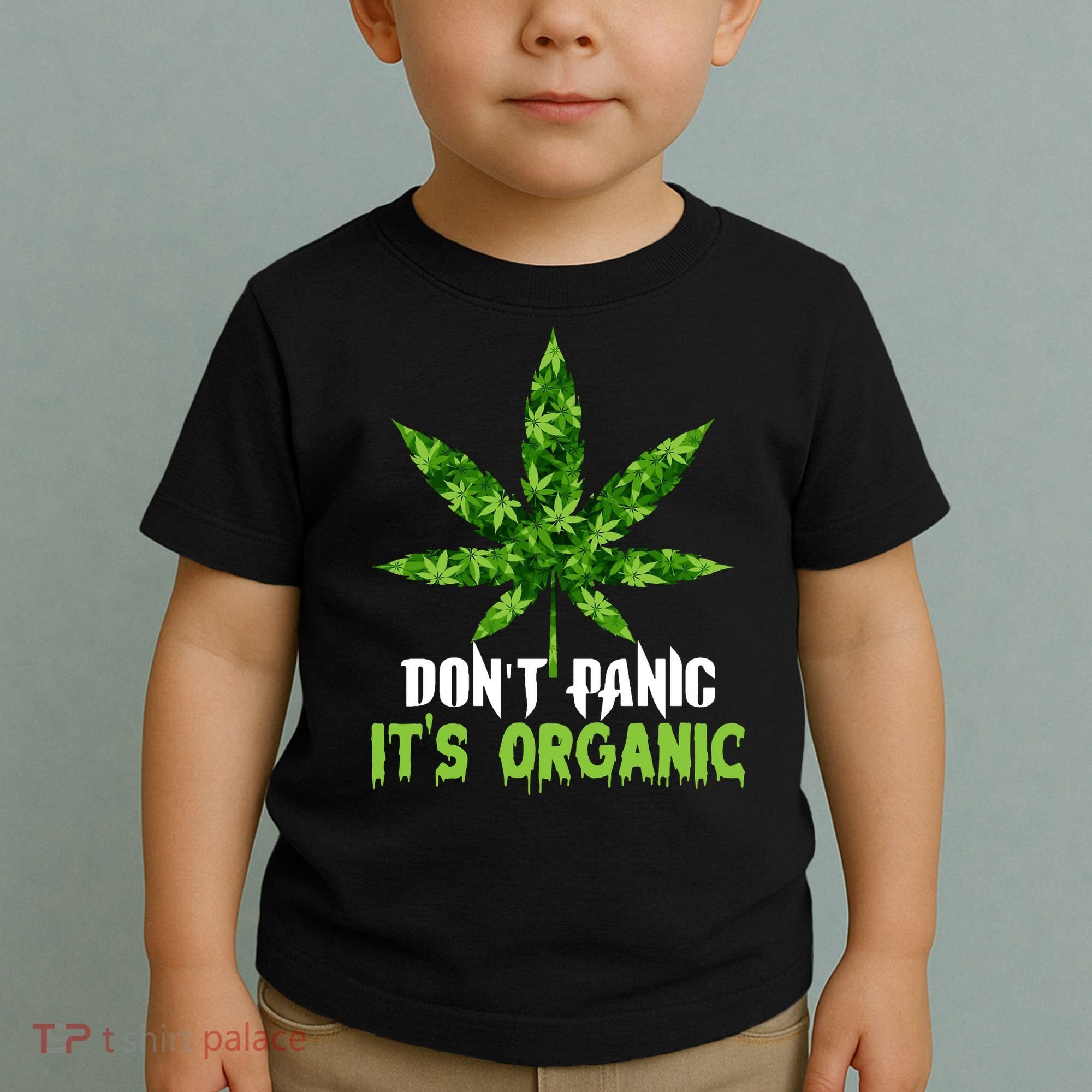 Don't Panic It's Organic Medical Marijuana Toddler T-Shirt