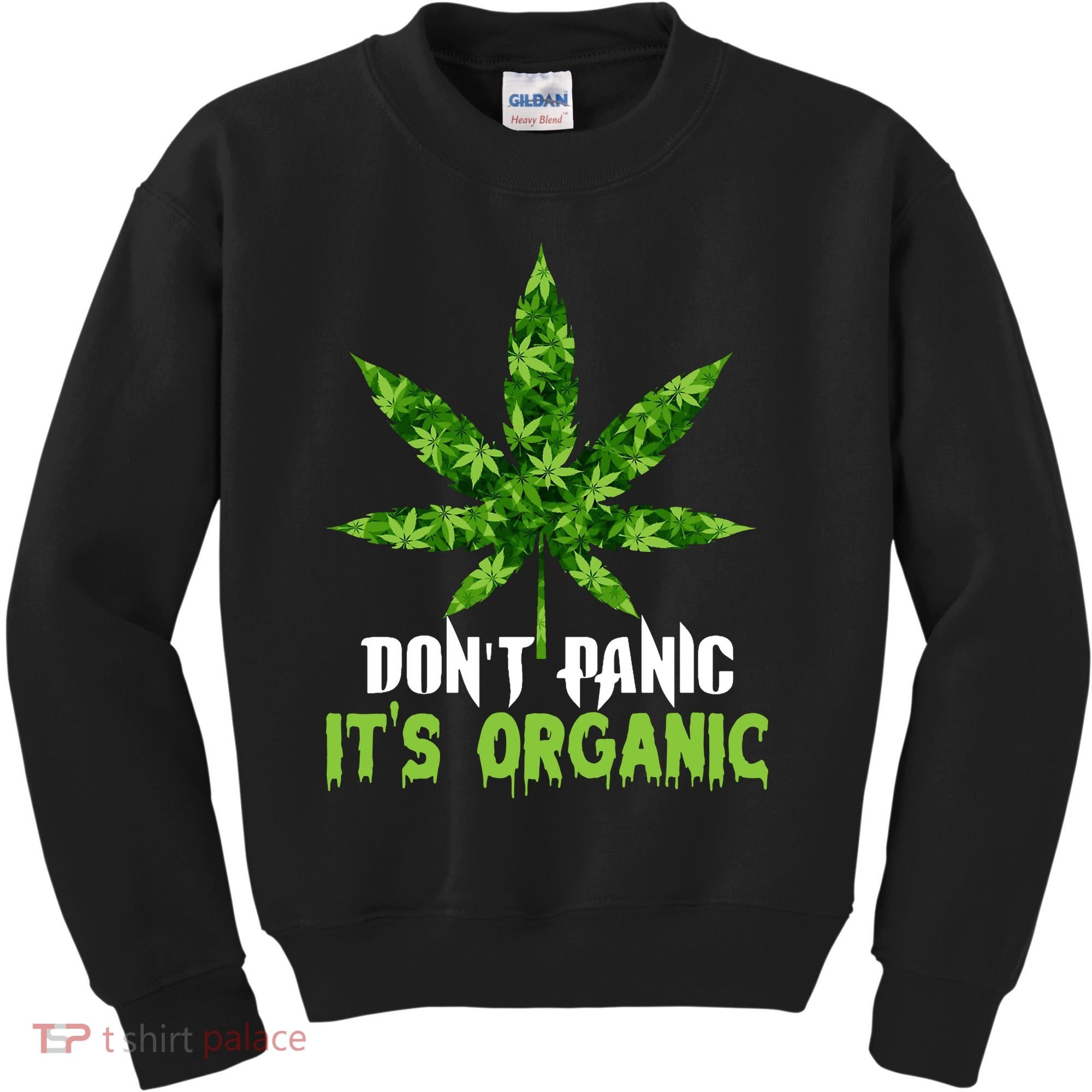 Don't Panic It's Organic Medical Marijuana Kids Sweatshirt