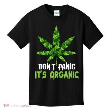Don't Panic It's Organic Medical Marijuana Kids T-Shirt