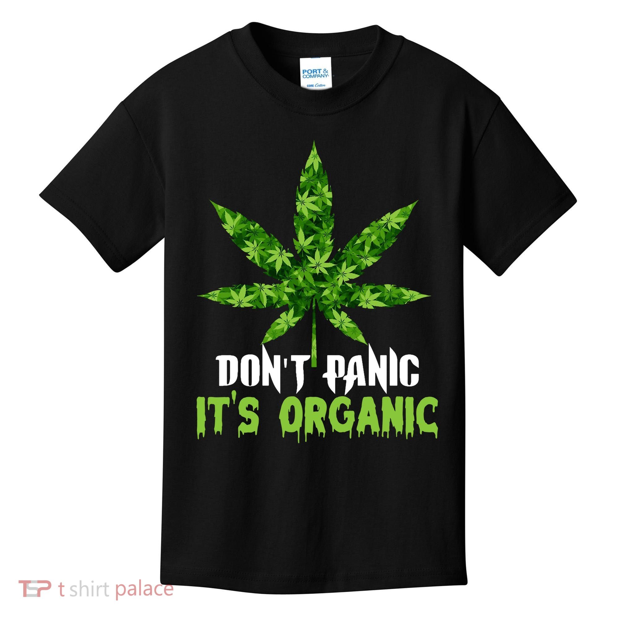 Don't Panic It's Organic Medical Marijuana Kids T-Shirt