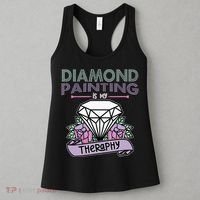 Diamond Painting Is My Therapy Diamond Painting Gifts Women's Tank Top thumb 3
