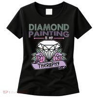 Diamond Painting Is My Therapy Diamond Painting Gifts Women's T-Shirt thumb 0