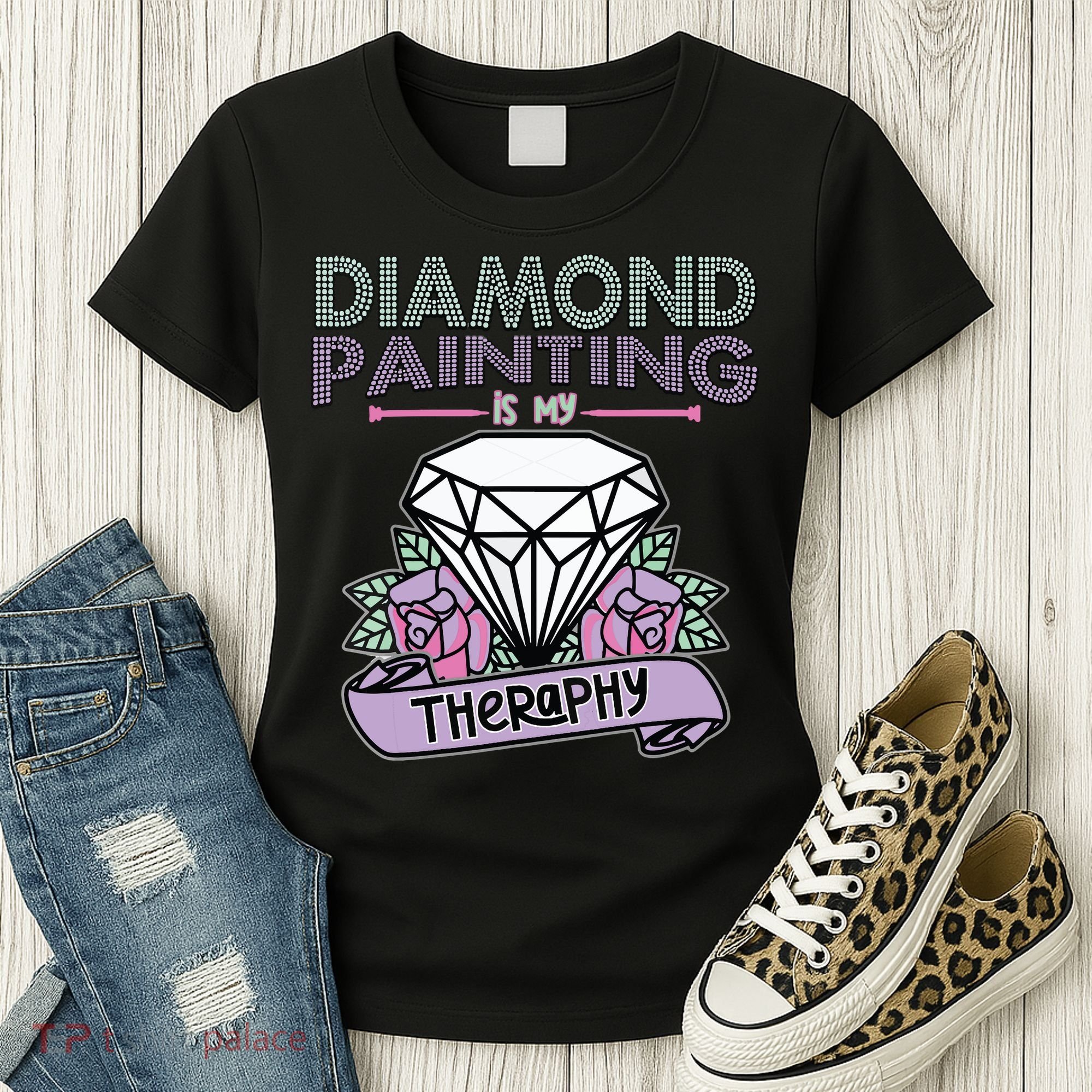 Diamond Painting Is My Therapy Diamond Painting Gifts Women's T-Shirt