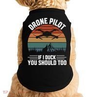 Drone Pilot If I Duck You Should Too Quadcopter Drone Pilot Rc Drones Doggie Tank thumb 0
