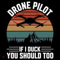 Drone Pilot If I Duck You Should Too Quadcopter Drone Pilot Rc Drones Long Sleeve Shirt thumb 2