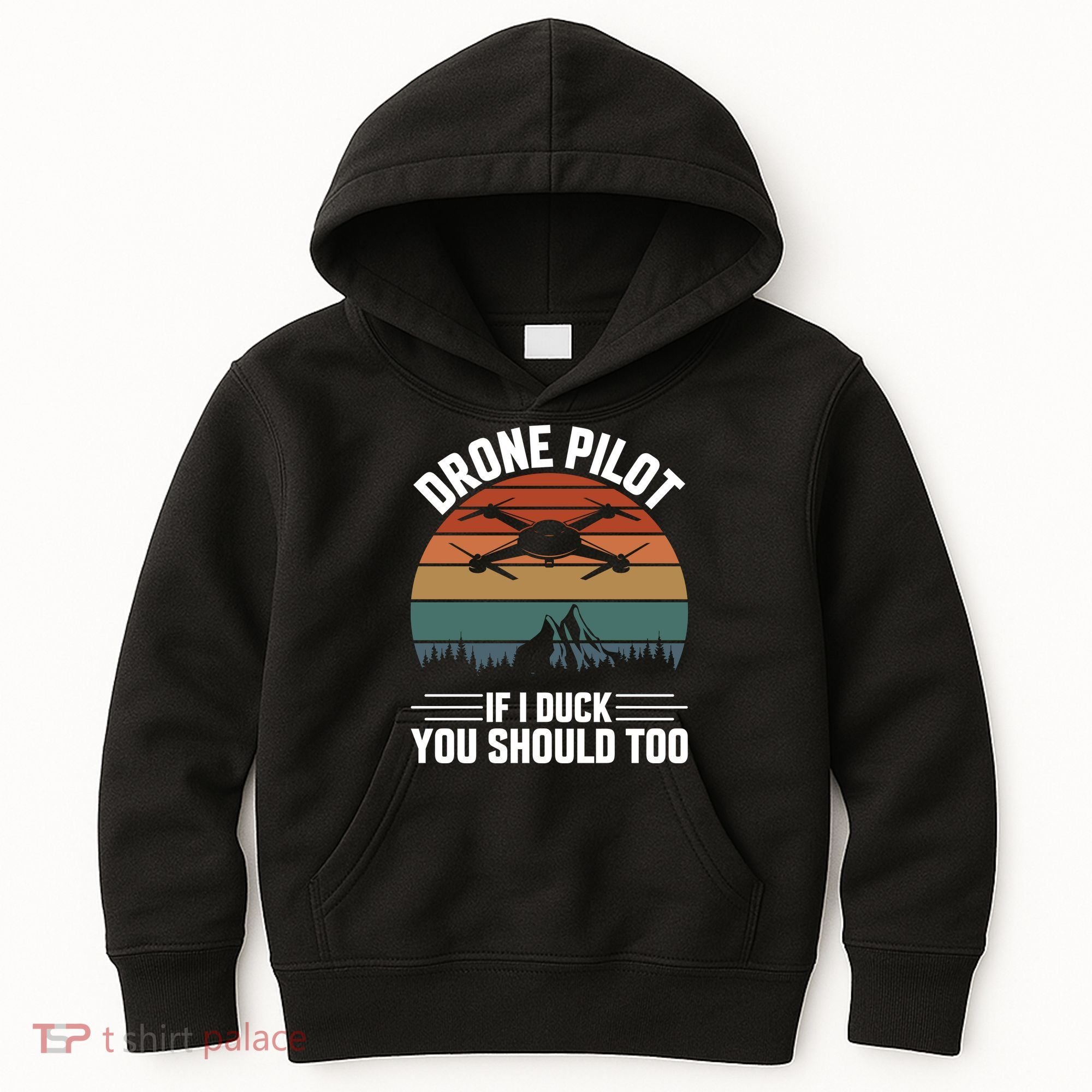 Drone Pilot If I Duck You Should Too Quadcopter Drone Pilot Rc Drones Kids Hoodie