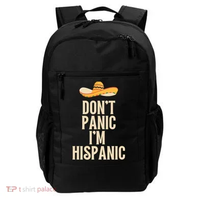 Dont Panic Im Hispanic Backpack