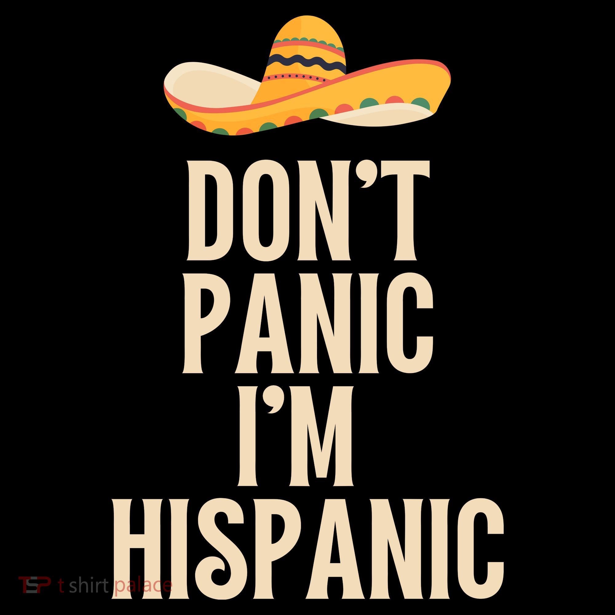Dont Panic Im Hispanic Women's Hoodie
