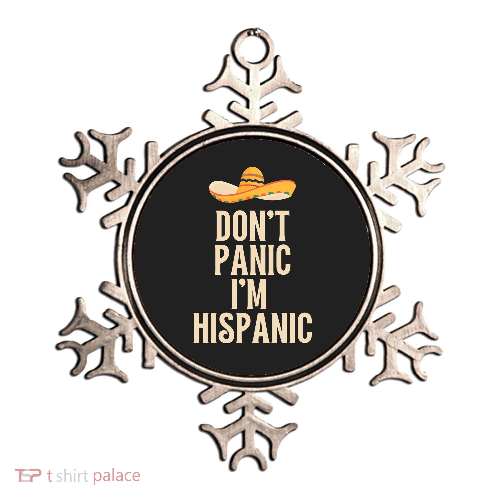 Dont Panic Im Hispanic Ornament