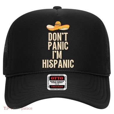 Dont Panic Im Hispanic Hat