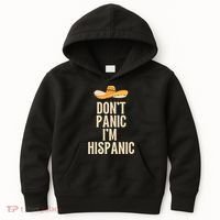 Dont Panic Im Hispanic Kids Hoodie thumb 0