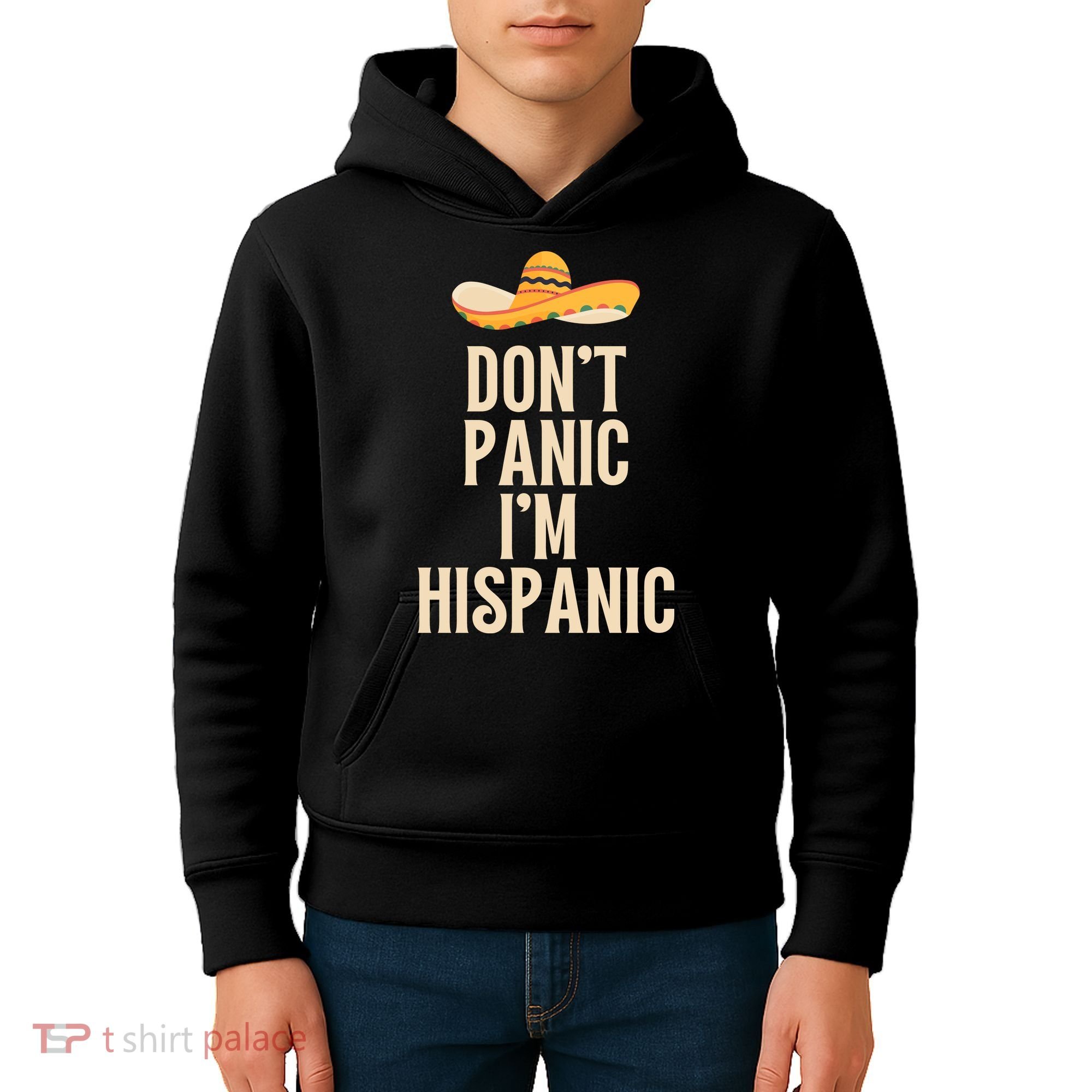 Dont Panic Im Hispanic Kids Hoodie