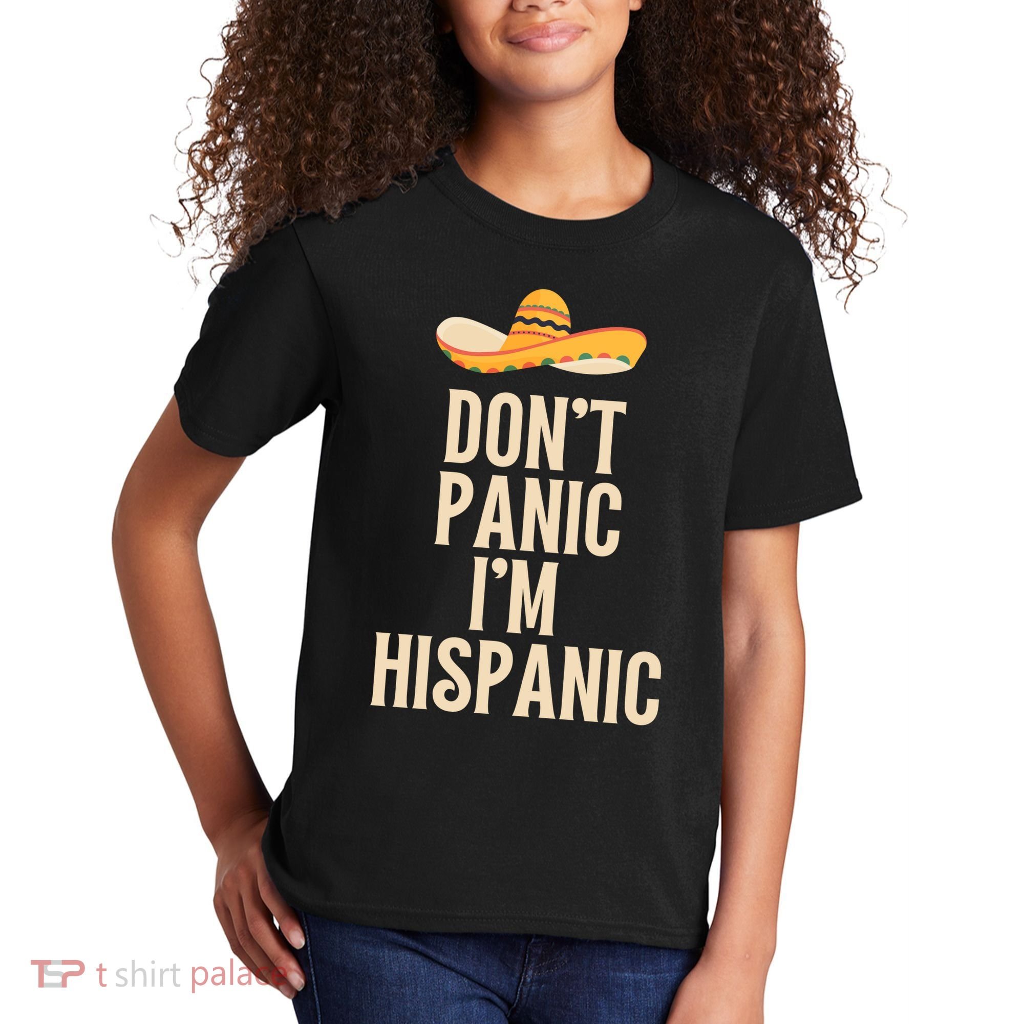 Dont Panic Im Hispanic Kids T-Shirt