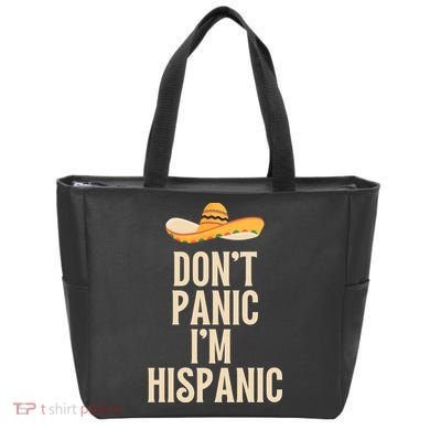 Dont Panic Im Hispanic Tote Bag