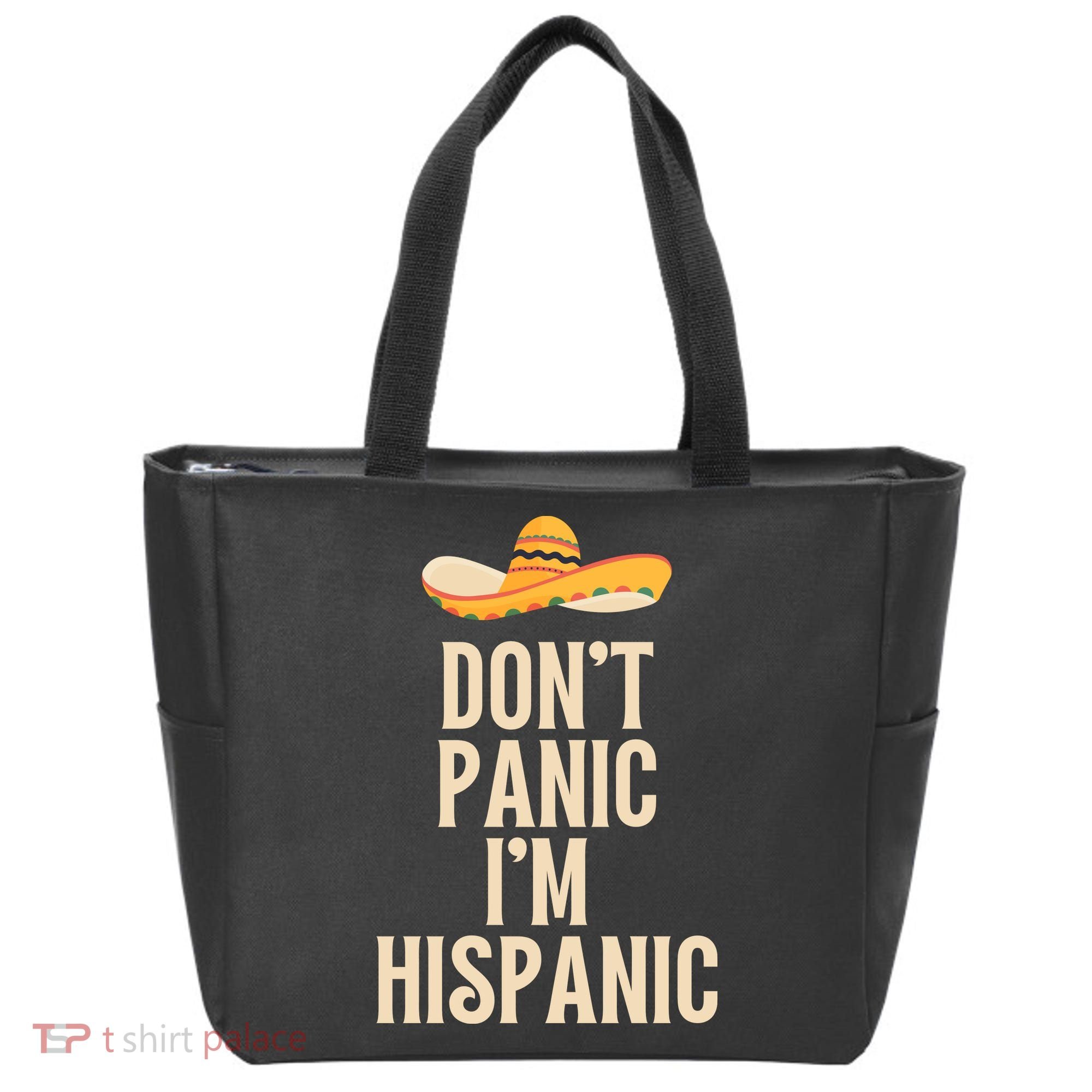 Dont Panic Im Hispanic Tote Bag