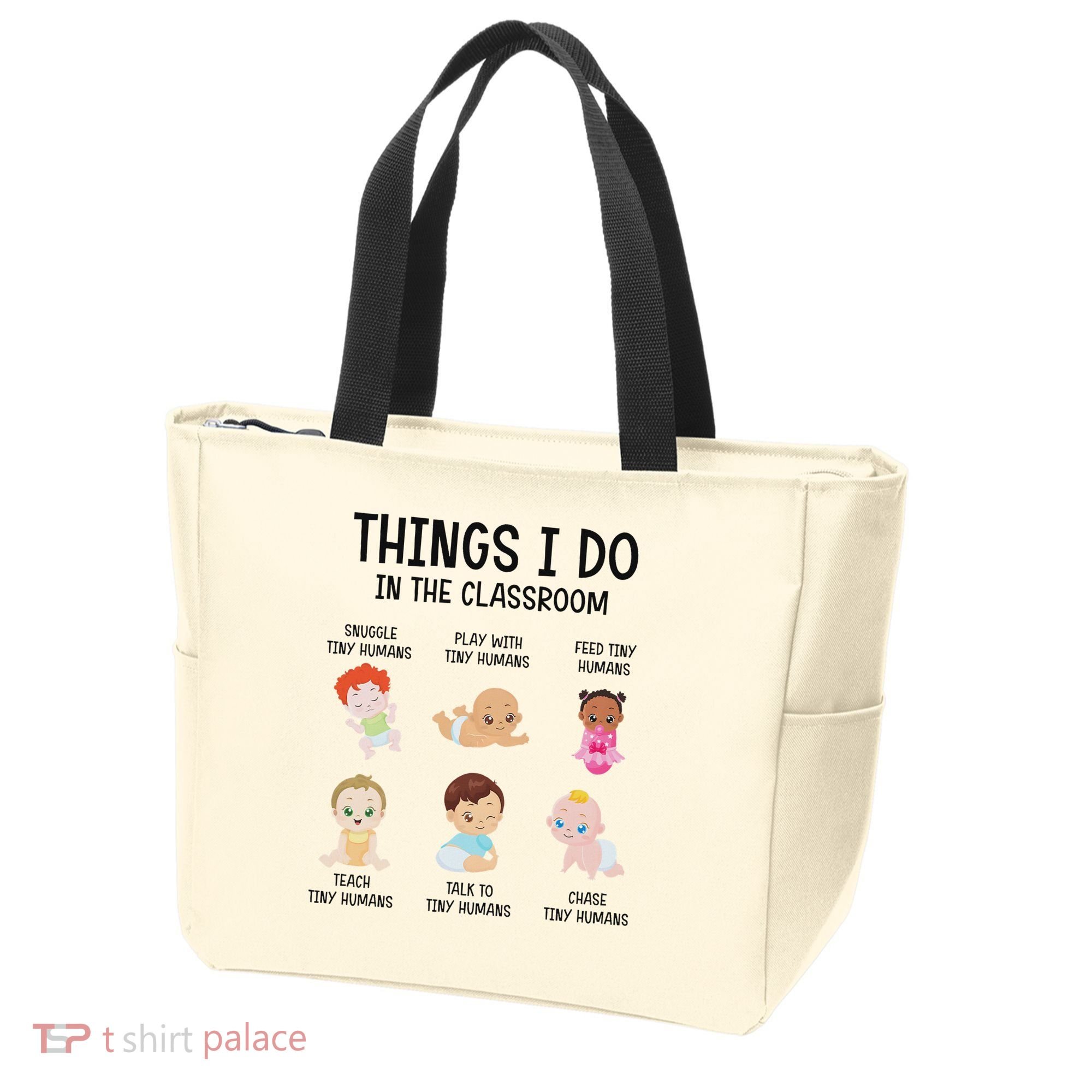 Daycare Preschool Infant Teacher Thing I Do In The Classroom Tote Bag