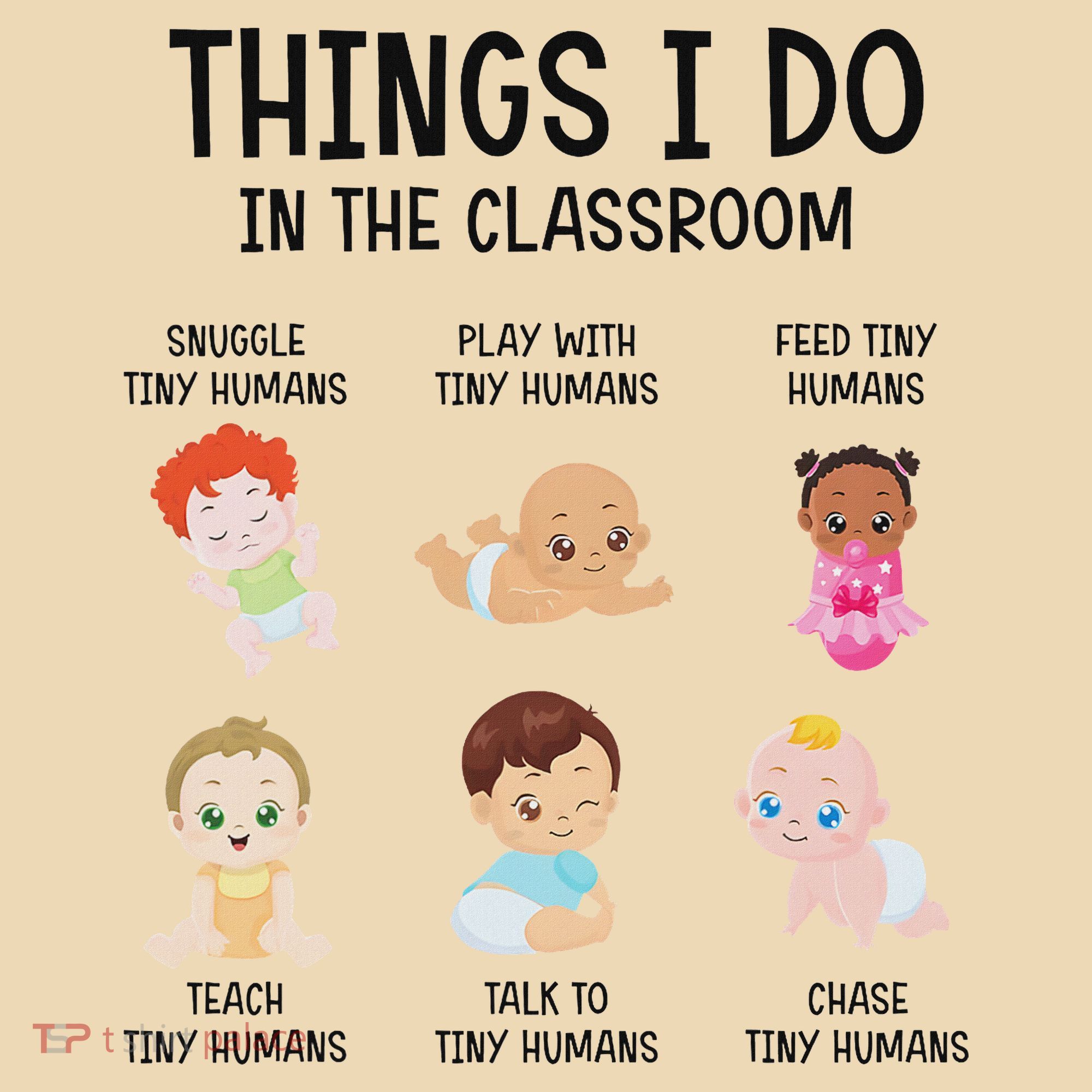 Daycare Preschool Infant Teacher Thing I Do In The Classroom Tote Bag