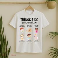 Daycare Preschool Infant Teacher Thing I Do In The Classroom T-Shirt thumb 2